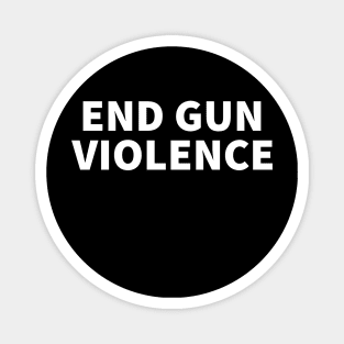 end gun violence Magnet